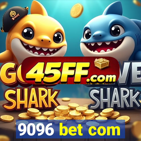 9096 bet com